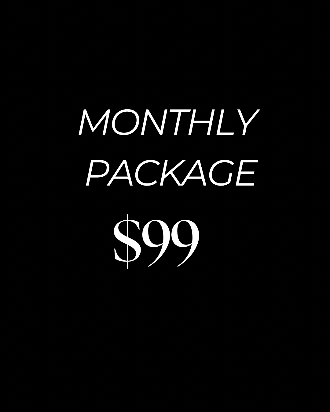 MONTHLY PACKAGE